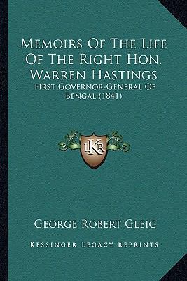 Memoirs Of The Life Of The Right Hon. Warren Ha... 1164205609 Book Cover
