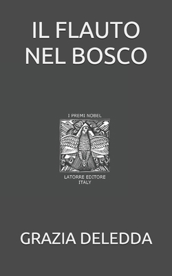Il Flauto Nel Bosco [Italian] 1692450956 Book Cover