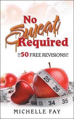 No Sweat Required 1524651419 Book Cover