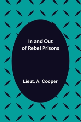 In and Out of Rebel Prisons 9356314497 Book Cover