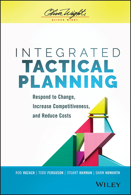 Integrated Tactical Planning: Respond to Change... 1119784751 Book Cover