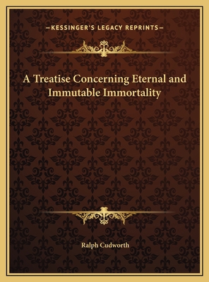 A Treatise Concerning Eternal and Immutable Imm... 1169766889 Book Cover