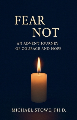 Fear Not: An Advent Journey of Courage and Hope B0FNZGLLZ7 Book Cover
