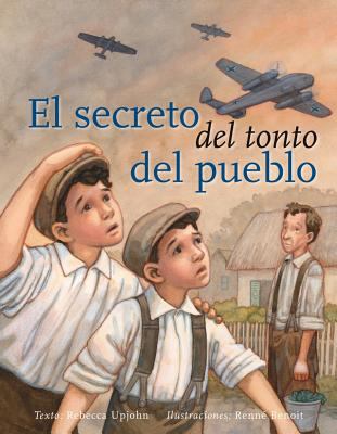 El Secreto del Tonto del Pueblo = The Secret of... [Spanish] 8491450238 Book Cover