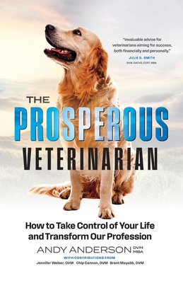 The Prosperous Veterinarian: How to Take Contro... B0DJG1N11G Book Cover