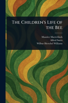 The Children's Life of the Bee 1023308177 Book Cover