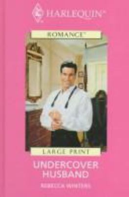 Undercover Husband [Large Print] 0263158128 Book Cover