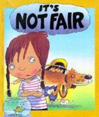 It's Not Fair 0750221321 Book Cover
