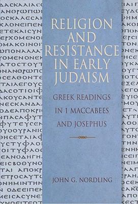 Religion & Resistance in Early Judaism 0758626673 Book Cover