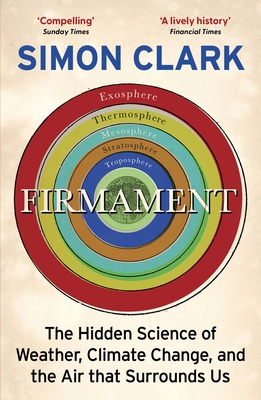 Firmament: The Hidden Science of Weather, Clima... 1529362318 Book Cover