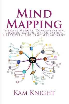 Mind Mapping: Improve Memory, Concentration, Co... 1544840705 Book Cover
