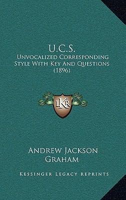 U.C.S.: Unvocalized Corresponding Style with Ke... 1164221353 Book Cover