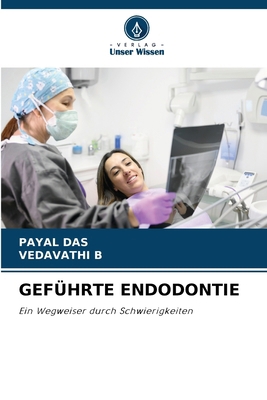 Geführte Endodontie [German] 6203446394 Book Cover