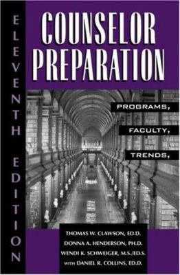 Counselor Preparation: Programs, Faculty, Trends 0415935539 Book Cover