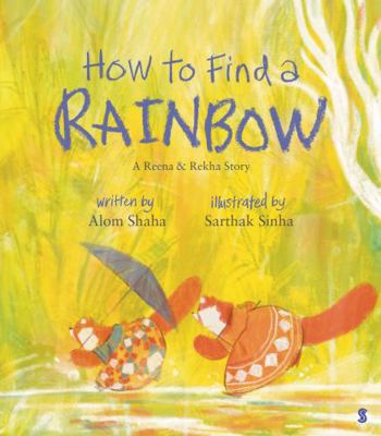 Scribe Us How to Find a Rainbow. 1915590396 Book Cover