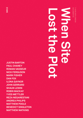 When Site Lost the Plot 0957529562 Book Cover