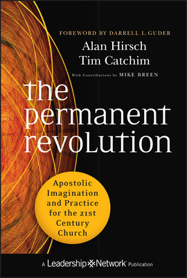 The Permanent Revolution: Apostolic Imagination... 0470907746 Book Cover