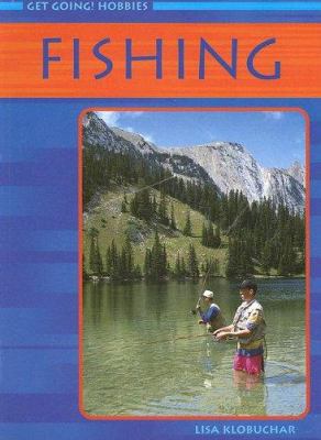 Fishing (Get Going! Hobbies) 1403461244 Book Cover