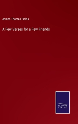 A Few Verses for a Few Friends 3375147333 Book Cover
