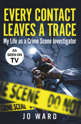 Every Contact Leaves a Trace: My Life as a Crim... 0711294836 Book Cover