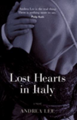 Lost Hearts in Italy : A Novel 0007172869 Book Cover