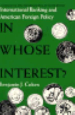 In Whose Interest?: International Banking and F... 0300042051 Book Cover