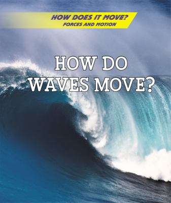How Do Waves Move? 1502637723 Book Cover