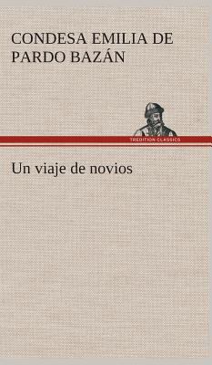 Un viaje de novios [Spanish] 3849527239 Book Cover