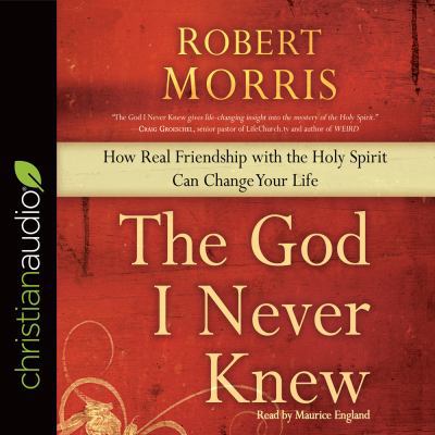 The God I Never Knew: How Real Friendship with ... 1683660889 Book Cover