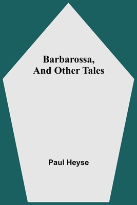 Barbarossa, And Other Tales 9354547869 Book Cover