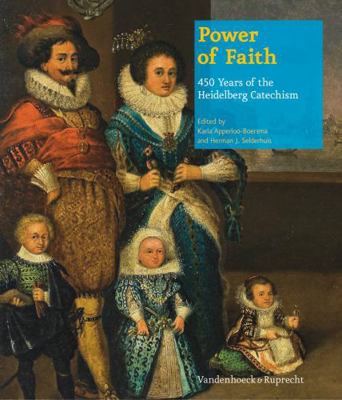 Power of Faith - 450 Years of the Heidelberg Ca... 3525550499 Book Cover