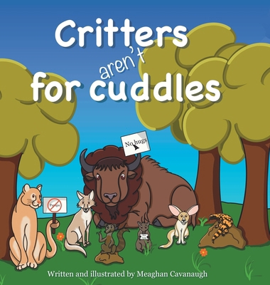 Critters Aren't for Cuddles B0F64BZWBQ Book Cover