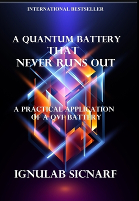 A quantum battery that never runs out: A practi... 1006773649 Book Cover