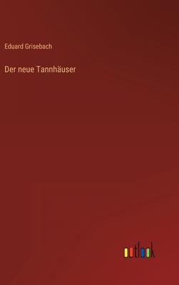 Der neue Tannhäuser [German] 3368488856 Book Cover