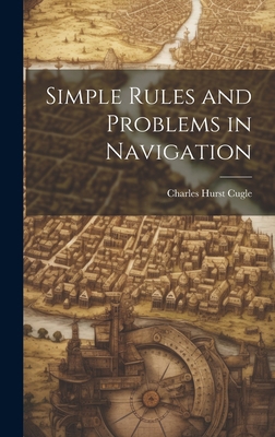 Simple Rules and Problems in Navigation 1020826835 Book Cover