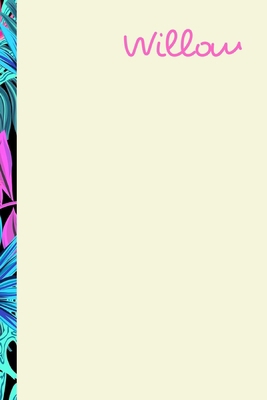 Paperback Willow: Love Island Inspired PersonalisedNotebook/Journal With 120 Lined Pages Soft Matte 6"x9" Book