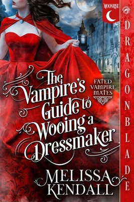The Vampire's Guide to Wooing a Dressmaker: A H... 1969349379 Book Cover