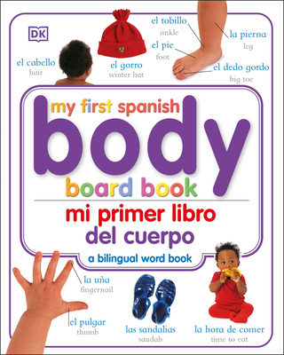 Mi Primer Libro del Cuerpo/My First Body Board ... [Spanish] 0756615011 Book Cover