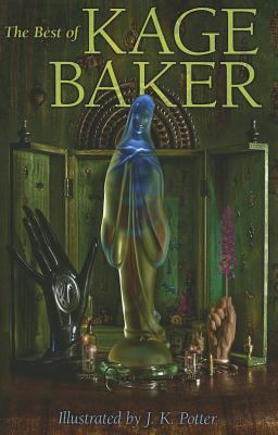 The Best of Kage Baker 1596064420 Book Cover