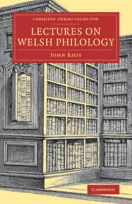 Lectures on Welsh Philology 1108079172 Book Cover