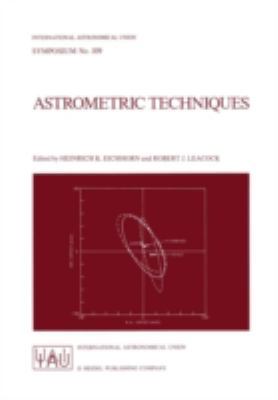 Astrometric Techniques: Proceedings of the 109t... 9027722579 Book Cover
