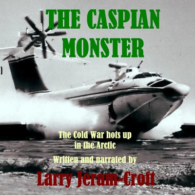 The Caspian Monster B0D4VZ6KLY Book Cover