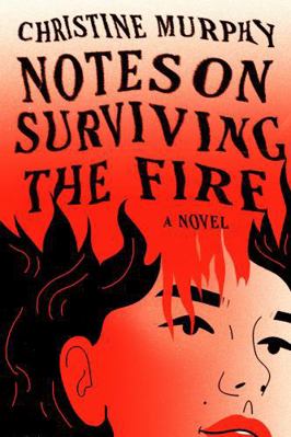 Notes on Surviving the Fire 0593801504 Book Cover