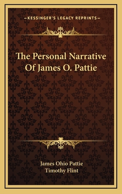 The Personal Narrative Of James O. Pattie 1163435376 Book Cover