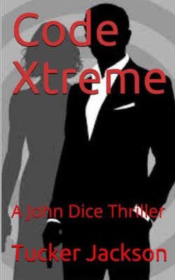 Code Xtreme: A John Dice Thriller B08L1N51CK Book Cover