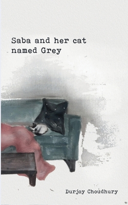 Saba and her cat named Grey 1639570179 Book Cover