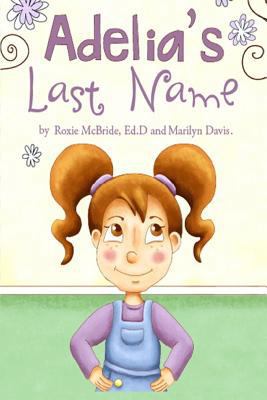Adelia's Last Name 1499124430 Book Cover