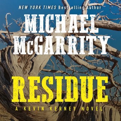 Residue: A Kevin Kerney Novel 1684414563 Book Cover