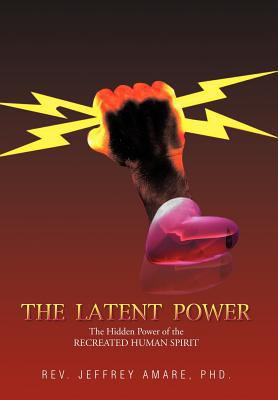 The Latent Power 146703651X Book Cover