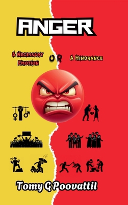 Anger: A Necessary Emotion or A Hindrance? B0F716Y8GP Book Cover